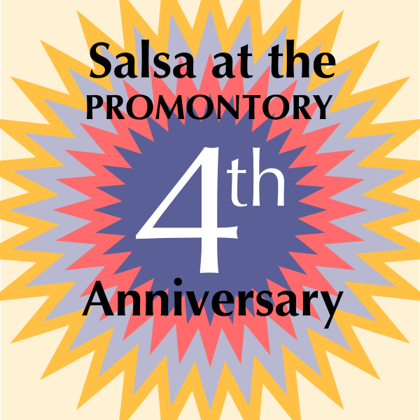 Happy 4th Anniversary to Salsa at the Promontory