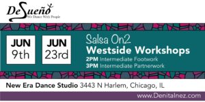 June Salsa workshops with denita inez and desueño
